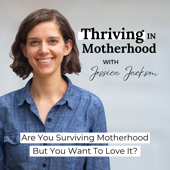 Thriving In Motherhood Podcast | Productivity, Planning, Family Systems, Time Management, Survival Mode, Mental Health, Visio
