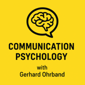 Communication Psychology – with Gerhard Ohrband
