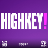 HIGHKEY! With Yvie Oddly and Ryan Mitchell